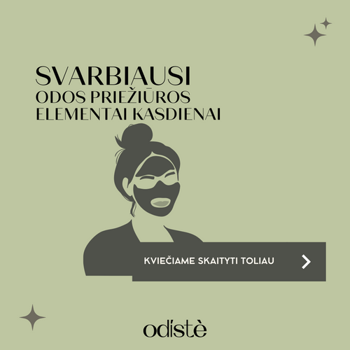 Svarbiausi odos priežiūros elementai kasdienai - Odiste